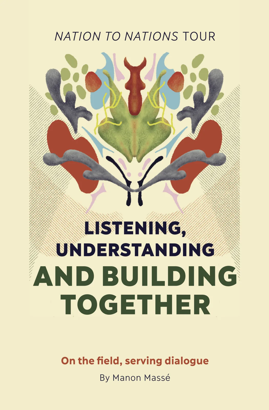 Travel diary cover: Nation to Nations Tour — Listening, Understanding and Building Together, by Manon Massé.